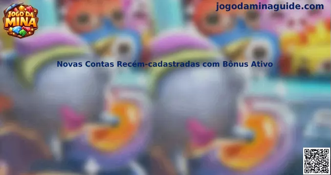 Novas Contas Recém-cadastradas com Bônus Ativo