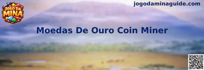 Moedas De Ouro Coin Miner no Jogo Da Mina