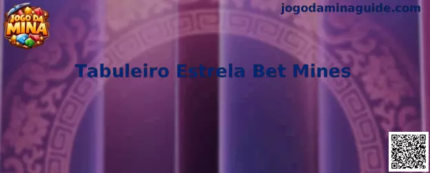Tabuleiro Estrela Bet Mines