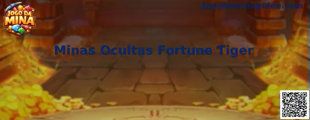 Minas Ocultas Fortune Tiger