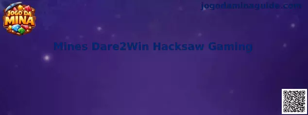 Mines Dare2Win Hacksaw Gaming