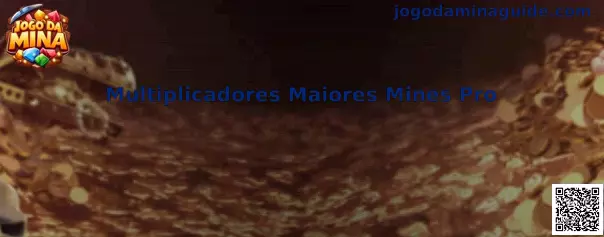 Multiplicadores Maiores Mines Pro
