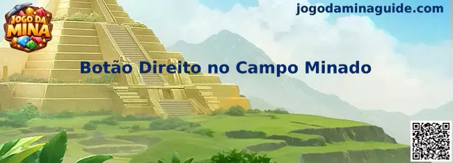 Botão Direito no Campo Minado