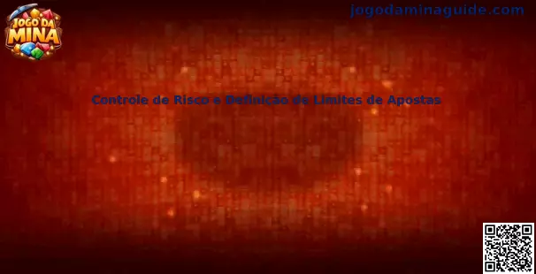 Controle de Risco e Definição de Limites de Apostas no Jogo Da Mina
