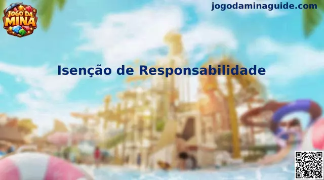 Isenção de responsabilidade Jogo da Mina